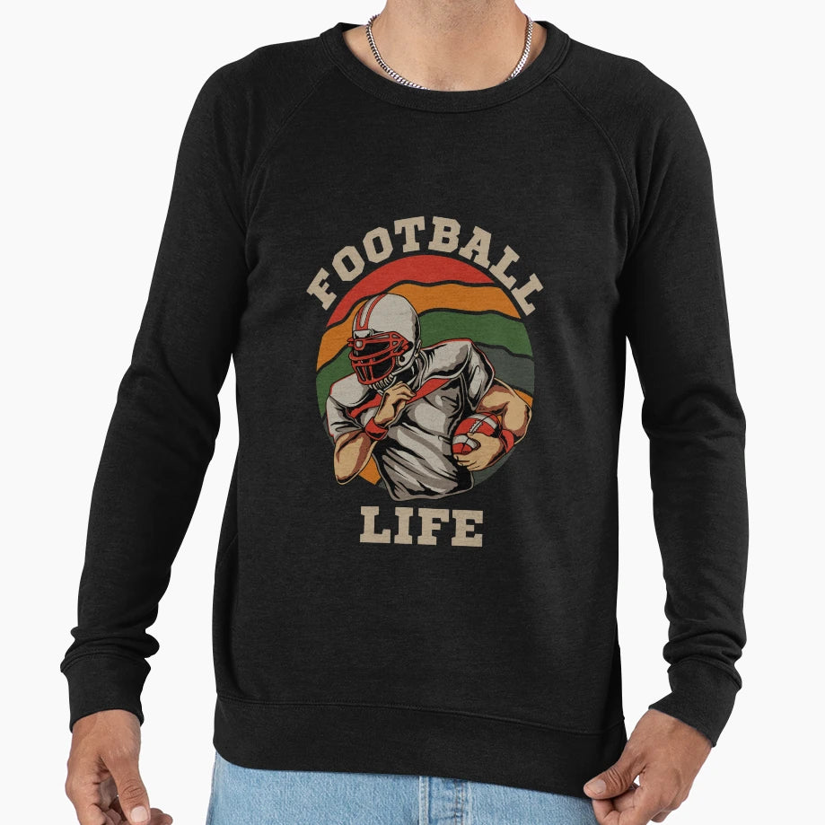 Football Life Sweatshirt - Novelty Apparel for Adults - T-Shirt, Sweatshirt, Hoodie