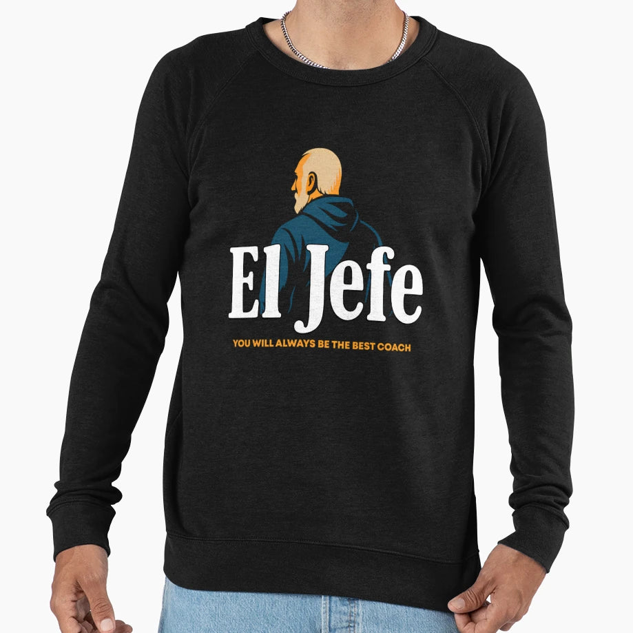 El Jefe Tribute To Coach Gregg Sweatshirt - Aesthetic Graphic Unisex - T-Shirt, Sweatshirt, Hoodie