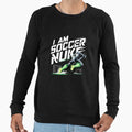 I Am Soccer Nuke Sweatshirt - Trendy Graphic Unisex - T-Shirt, Sweatshirt, Hoodie