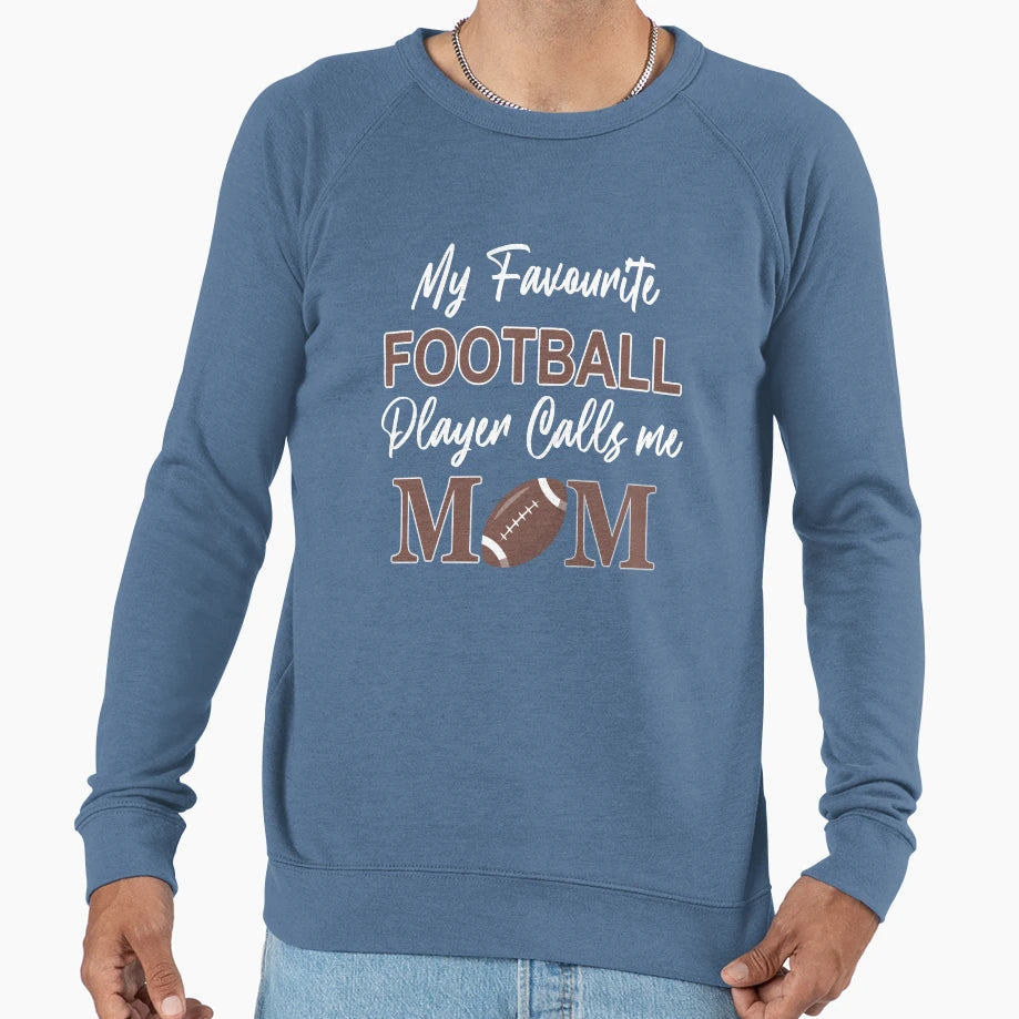 My Favourite Football Player Sweatshirt - Casual Everyday Wear Unisex - T-Shirt, Sweatshirt, Hoodie