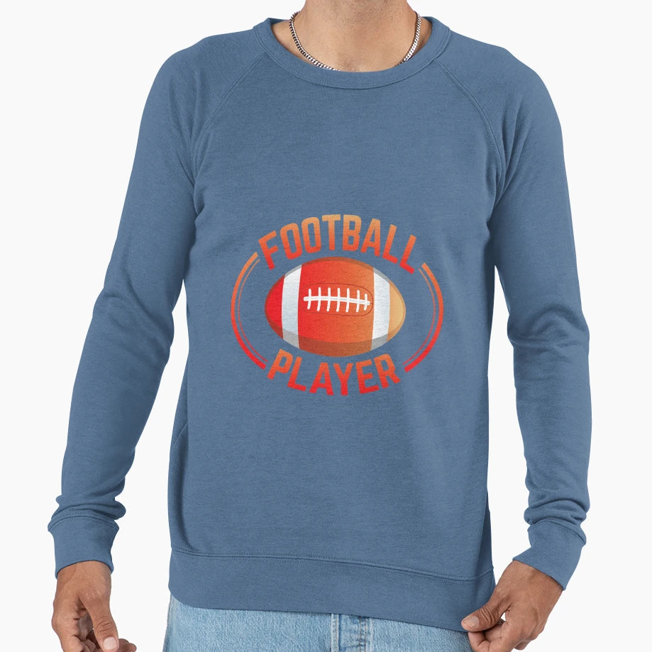 Football Player American Football Sweatshirt - Fun Novelty Design Unisex - T-Shirt, Sweatshirt, Hoodie