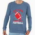 Just Who Love Football Sweatshirt - Trendy Graphic for Adults - T-Shirt, Sweatshirt, Hoodie
