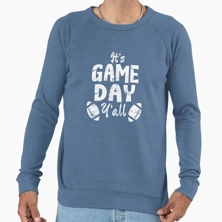 Its Game Day Yall Football Soccer Sweatshirt - Novelty Apparel Unisex - T-Shirt, Sweatshirt, Hoodie