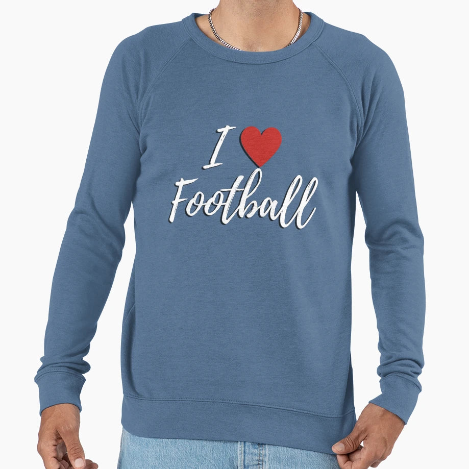 I Love Football Sweatshirt - Custom Art Print Unisex - T-Shirt, Sweatshirt, Hoodie
