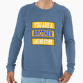 Brother Like No Other Sweatshirt - Streetwear Style Men Women - T-Shirt, Sweatshirt, Hoodie