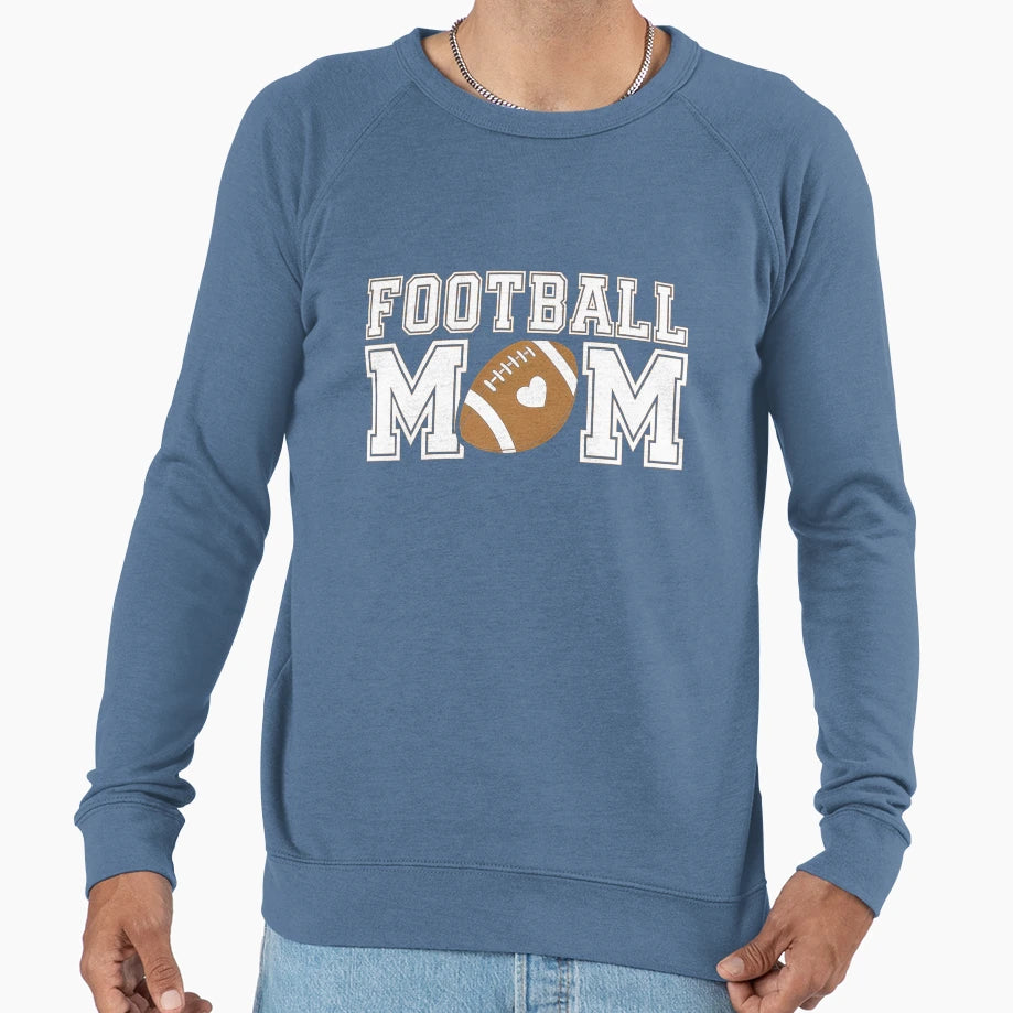 Funny Womens Game Day Football Mom Sweatshirt - Casual Everyday Wear Unisex - T-Shirt, Sweatshirt, Hoodie