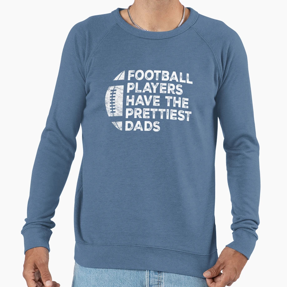 Funny Football Players Have Sweatshirt - Streetwear Style for Adults - T-Shirt, Sweatshirt, Hoodie