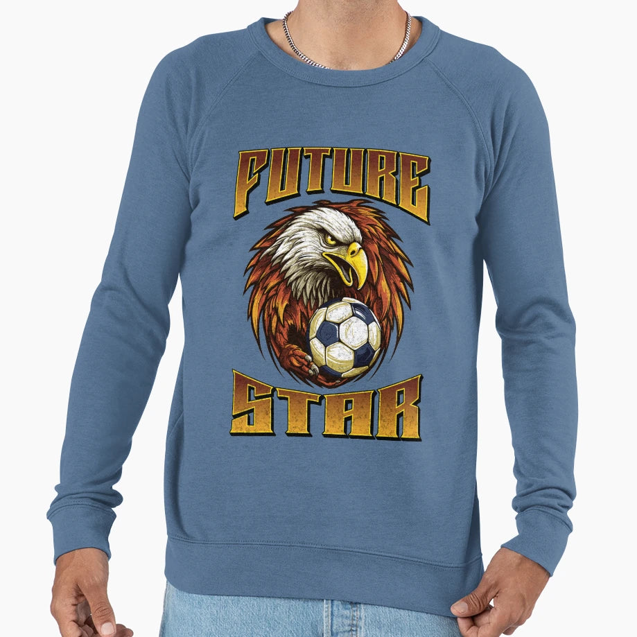 Soccer Future Star Sweatshirt - Streetwear Style Men Women - T-Shirt, Sweatshirt, Hoodie