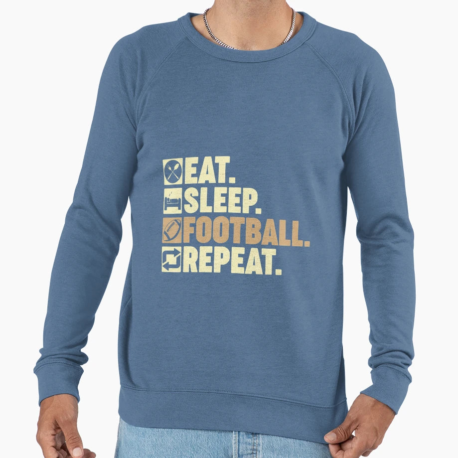 Eat Sleep Football Repeat Sweatshirt - Minimalist Print for Adults - T-Shirt, Sweatshirt, Hoodie