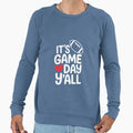Its Game Day Yall Super Sweatshirt - Casual Everyday Wear for Adults - T-Shirt, Sweatshirt, Hoodie