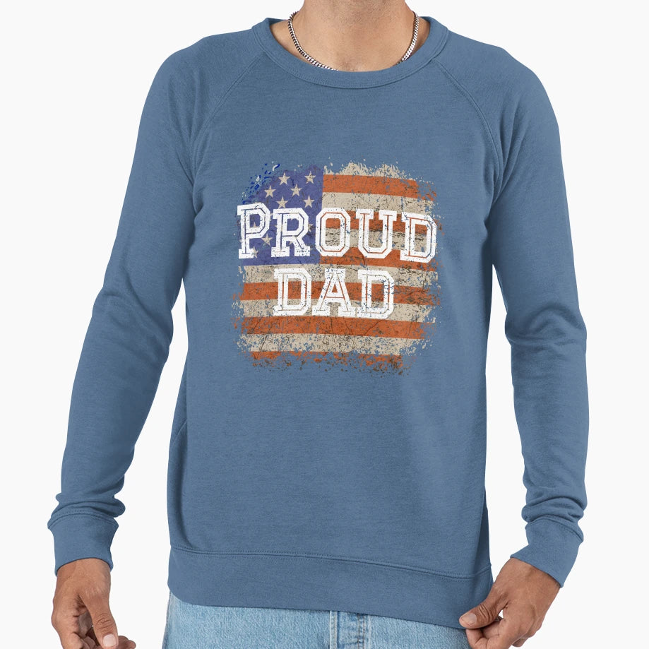 Proud Dad Military Father Armed Sweatshirt - Streetwear Style Men Women - T-Shirt, Sweatshirt, Hoodie