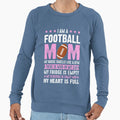 I Am Football Mom Sweatshirt - Custom Art Print for Adults - T-Shirt, Sweatshirt, Hoodie