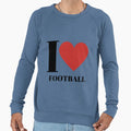 I Love Football Sweatshirt - Fun Novelty Design Unisex - T-Shirt, Sweatshirt, Hoodie