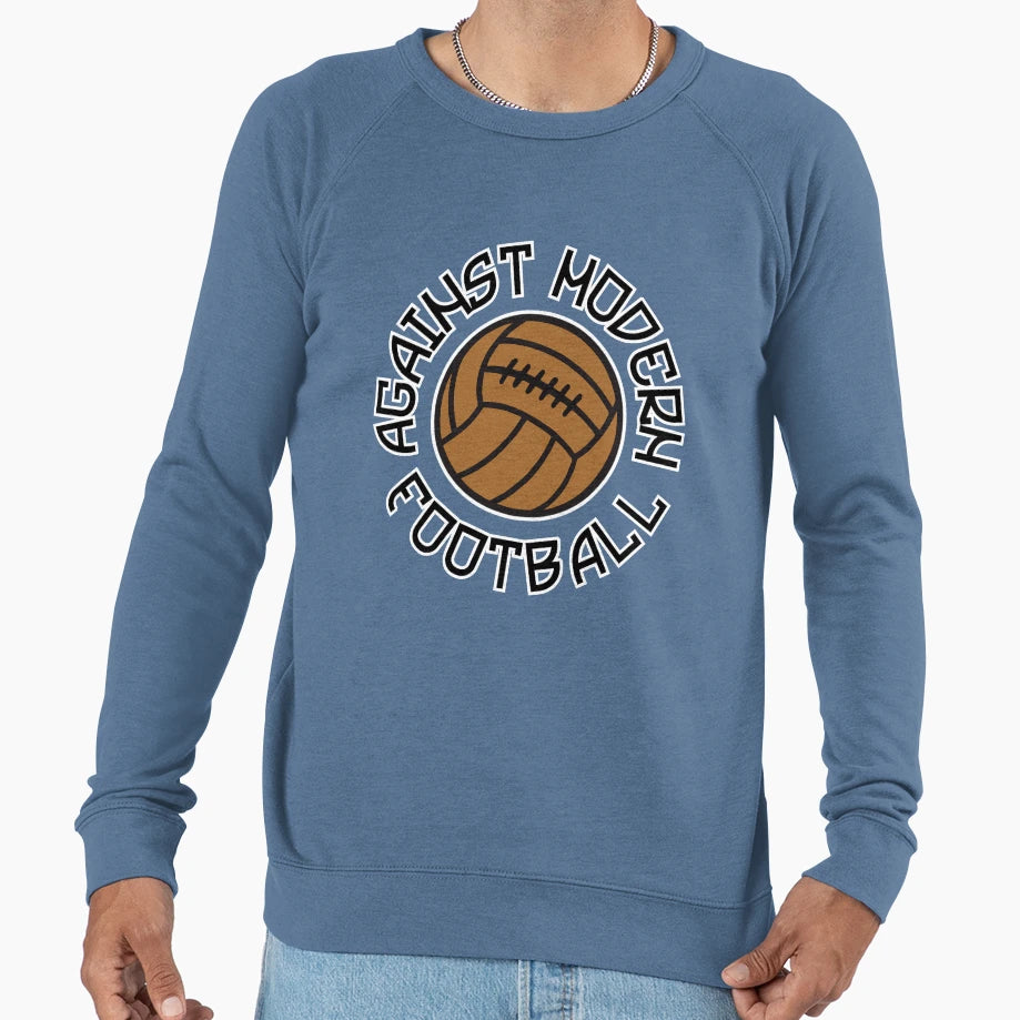 Against Modern Football 2 Sweatshirt - Novelty Apparel for Adults - T-Shirt, Sweatshirt, Hoodie
