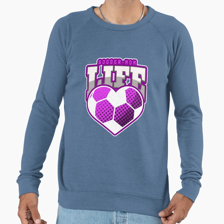 Soccer Mom Life Heart Mothers Day Sweatshirt - Streetwear Style Men Women - T-Shirt, Sweatshirt, Hoodie
