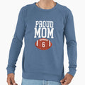 Proud Mom Football 6 Jersey Number 6 Sweatshirt - Streetwear Style Unisex - T-Shirt, Sweatshirt, Hoodie