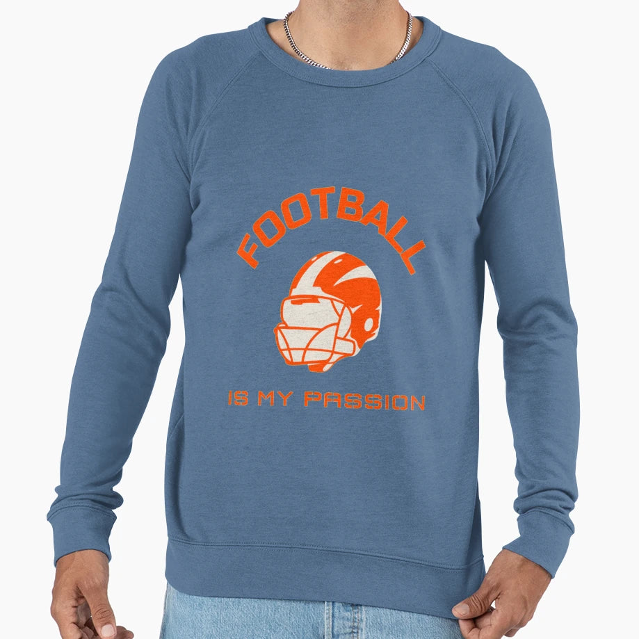 Football Is My Passion Football Sweatshirt - Streetwear Style for Adults - T-Shirt, Sweatshirt, Hoodie