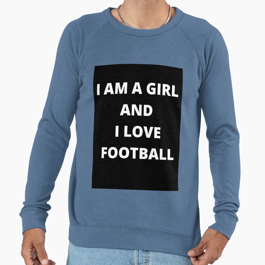 I Am And I Love Football T-Shirt - Novelty Apparel Unisex - T-Shirt, Sweatshirt, Hoodie