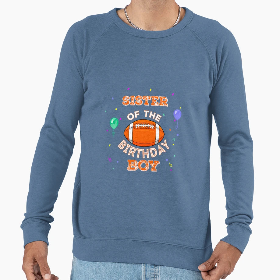 Sister American Football Sweatshirt - Casual Everyday Wear for Adults - T-Shirt, Sweatshirt, Hoodie