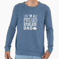 Im Proud Rugby Dad Funny Rugby Sweatshirt - Fun Novelty Design for Adults - T-Shirt, Sweatshirt, Hoodie