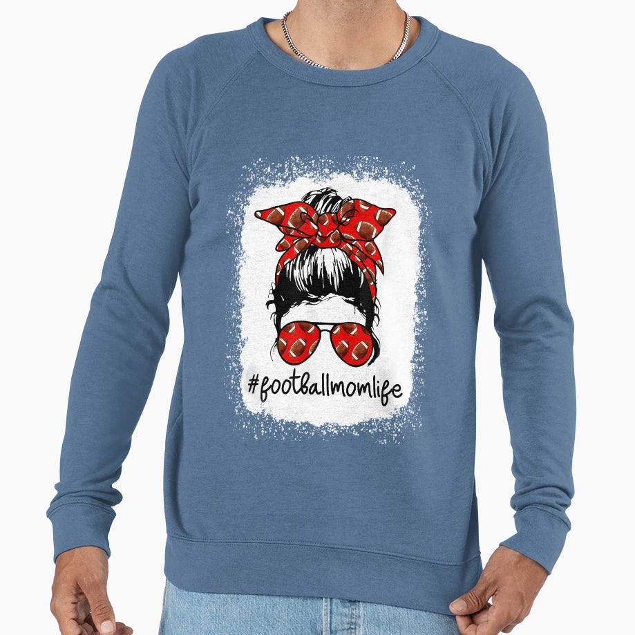 Bleached Football Mom Life Messy Bun Sweatshirt - Aesthetic Graphic Unisex - T-Shirt, Sweatshirt, Hoodie