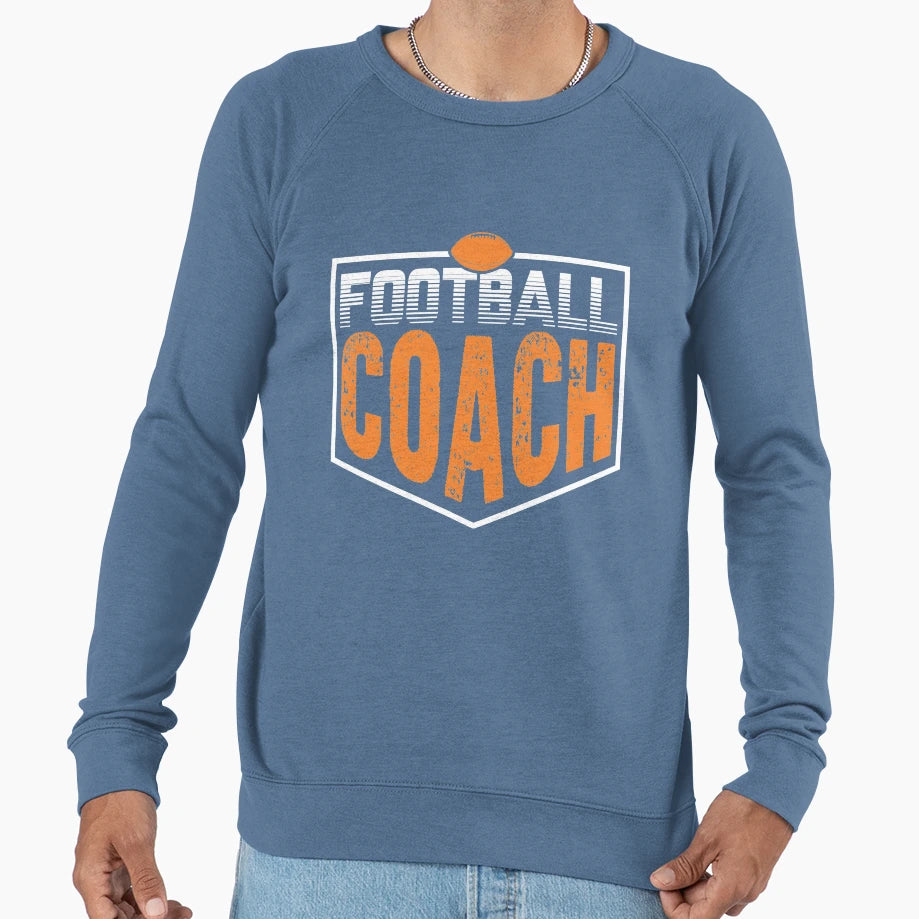 Football Coach Gift Sweatshirt - Casual Everyday Wear Men Women - T-Shirt, Sweatshirt, Hoodie