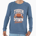 Touch Down Season American Sweatshirt - Fun Novelty Design Men Women - T-Shirt, Sweatshirt, Hoodie