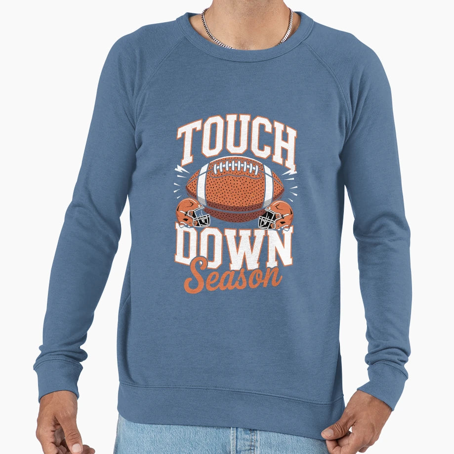 Touch Down Season American Sweatshirt - Fun Novelty Design Men Women - T-Shirt, Sweatshirt, Hoodie