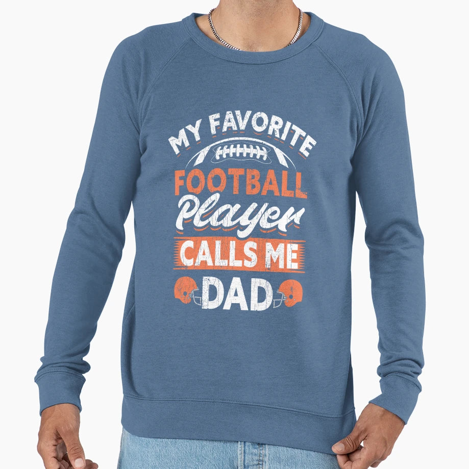 My Favorite Football Player Calls Me Sweatshirt - Aesthetic Graphic Unisex - T-Shirt, Sweatshirt, Hoodie
