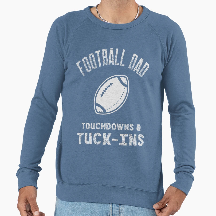 Football Dad Touchdowns Tuck Ins Sweatshirt - Minimalist Print Men Women - T-Shirt, Sweatshirt, Hoodie