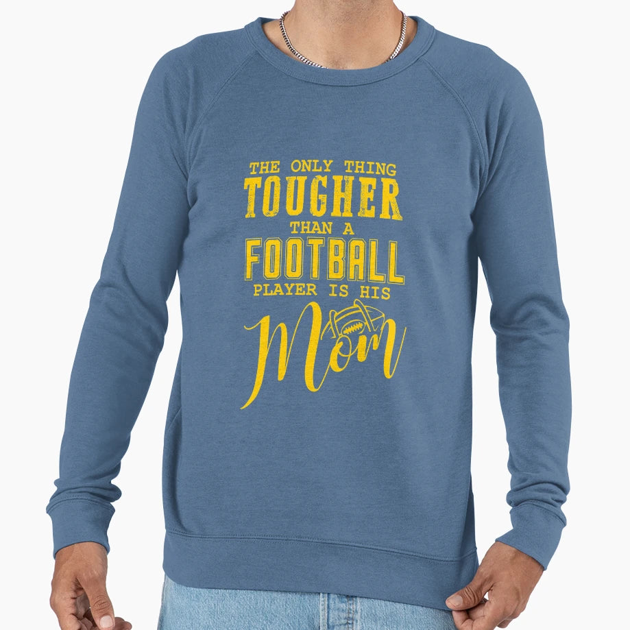 Only Thing Tougher Than Sweatshirt - Casual Everyday Wear for Adults - T-Shirt, Sweatshirt, Hoodie