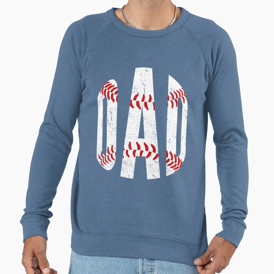 Dad Baseball Sweatshirt - Streetwear Style Men Women - T-Shirt, Sweatshirt, Hoodie
