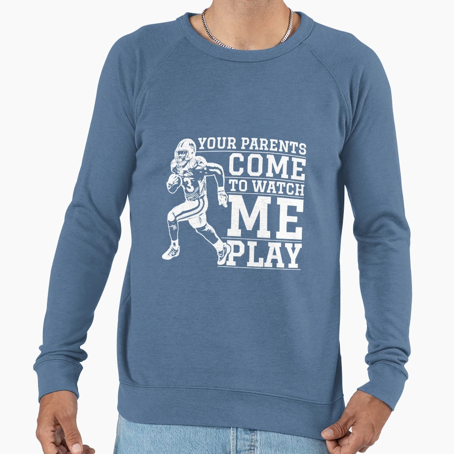 American Football Show Time Sweatshirt - Casual Everyday Wear Men Women - T-Shirt, Sweatshirt, Hoodie