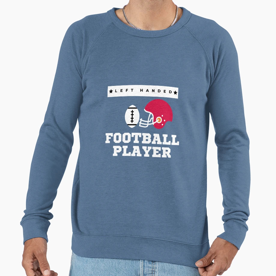 Left Handed Football Player Sweatshirt - Aesthetic Graphic Unisex - T-Shirt, Sweatshirt, Hoodie