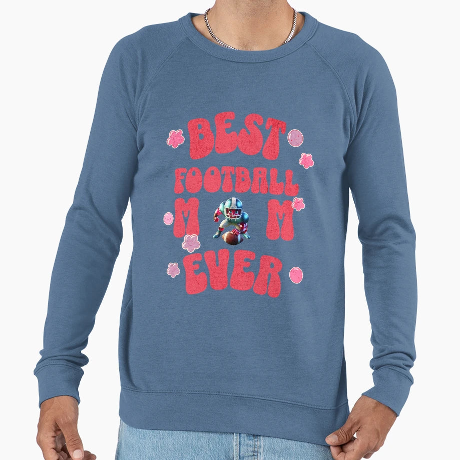 Best Football Mom Ever Makes Nice Sweatshirt - Minimalist Print Men Women - T-Shirt, Sweatshirt, Hoodie