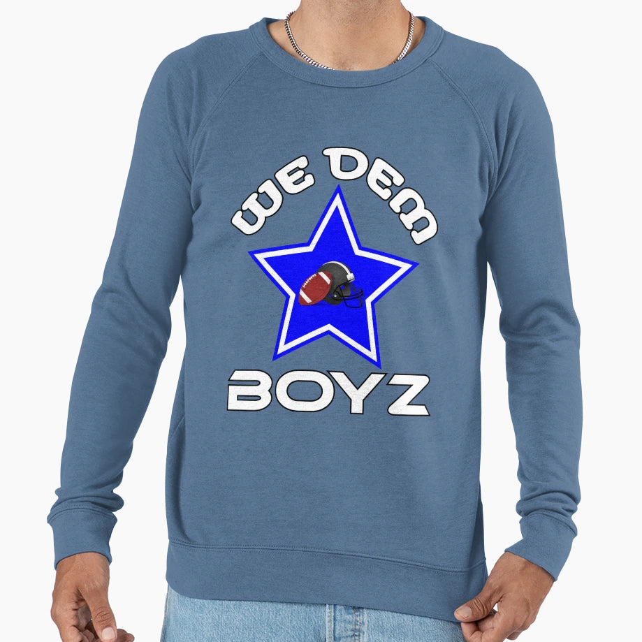 We Dem Boyz American Football Sweatshirt - Streetwear Style Men Women - T-Shirt, Sweatshirt, Hoodie