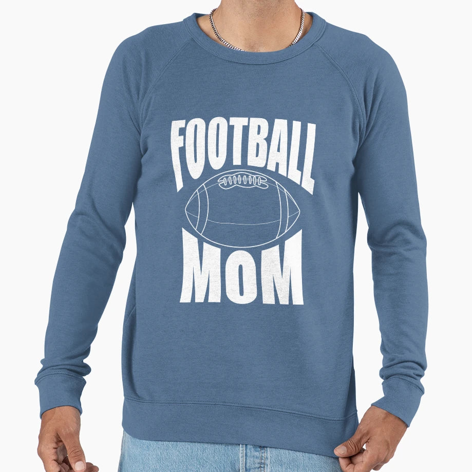 Football Mom Sweatshirt - Casual Everyday Wear for Adults - T-Shirt, Sweatshirt, Hoodie