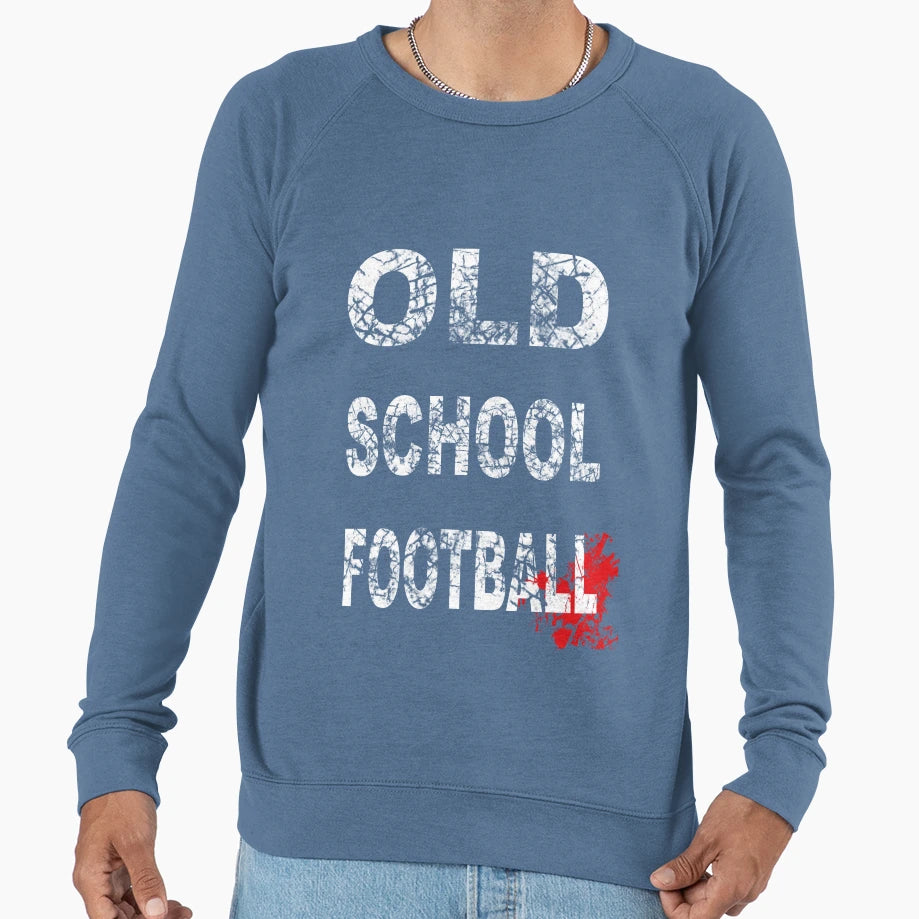 Old School Football Sweatshirt - Streetwear Style Unisex - T-Shirt, Sweatshirt, Hoodie
