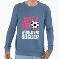 Just Who Loves Soccer Soccer Lover Sweatshirt - Aesthetic Graphic Men Women - T-Shirt, Sweatshirt, Hoodie