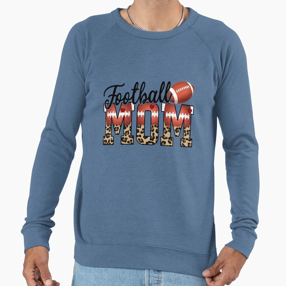 Football Mom Sweatshirt - Streetwear Style Unisex - T-Shirt, Sweatshirt, Hoodie