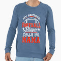 My Favorite Football Player Calls Sweatshirt - Minimalist Print Men Women - T-Shirt, Sweatshirt, Hoodie