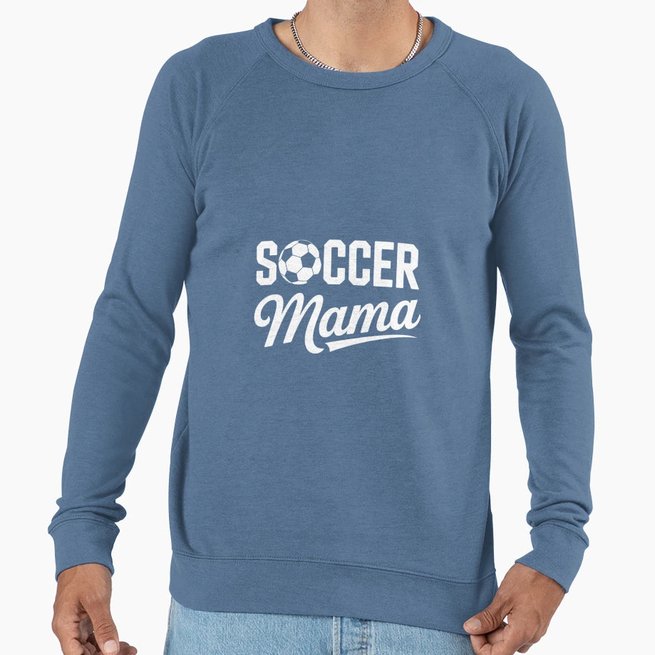 Soccer Mama Mom Mother Soccer Player Sweatshirt - Unique Graphic Unisex - T-Shirt, Sweatshirt, Hoodie