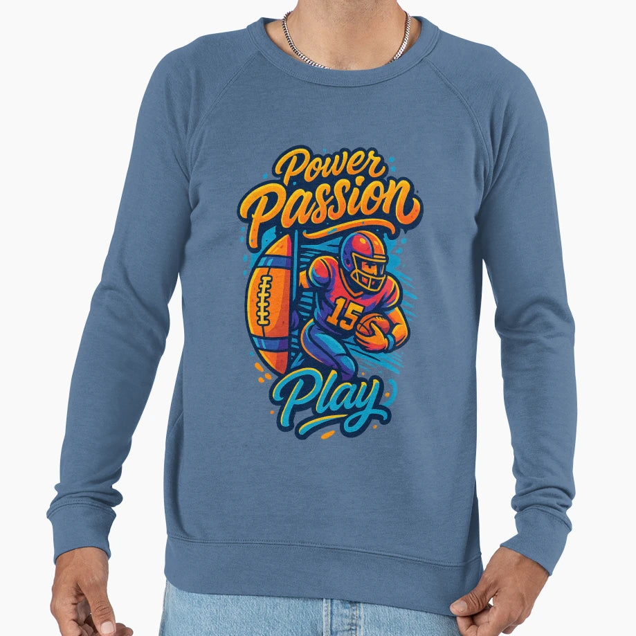 Power Passsion Play Football Playoff Sweatshirt - Fun Novelty Design Unisex - T-Shirt, Sweatshirt, Hoodie