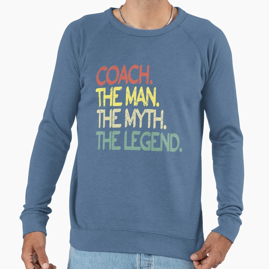 Coach Myth Legend Coaching Sweatshirt - Trendy Graphic Men Women - T-Shirt, Sweatshirt, Hoodie