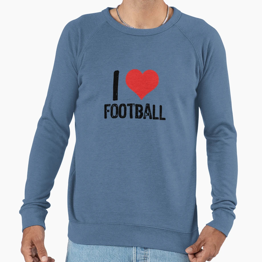 I Love Football Sweatshirt - Fun Novelty Design for Adults - T-Shirt, Sweatshirt, Hoodie