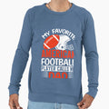 Football Lover American Football Sweatshirt - Novelty Apparel Men Women - T-Shirt, Sweatshirt, Hoodie