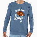 Game Day King Sweatshirt - Streetwear Style for Adults - T-Shirt, Sweatshirt, Hoodie