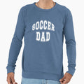 Soccer Dad Sweatshirt - Fun Novelty Design Men Women - T-Shirt, Sweatshirt, Hoodie