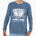 Football Lover Gift Football Is My Sweatshirt - Graphic Print Unisex - T-Shirt, Sweatshirt, Hoodie