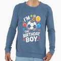 Funny Soccer Birthday Bday Sweatshirt - Fun Novelty Design Unisex - T-Shirt, Sweatshirt, Hoodie